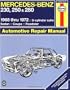 Mercedes Benz 230, 250 and 280, 1968-1972 / 6-Cylinder sohc / Sedan, Coupe, Roadster Automotive Repair Manual