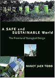A Safe and Sustainable World: The Promise Of Ecological Design