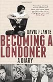Becoming a Londoner : a diary