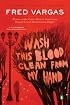 Wash This Blood Clean from My Hand (Chief Inspector Adamsberg Mysteries)