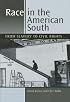 Race in the American South: From Slavery to Civil Rights