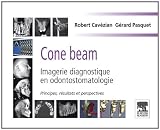 Cone beam - Imagerie diagnostique en odontostomatologie