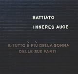 Inneres Auge: Il Tutto E Piu Della Somma Delle an album by Battiato Franco