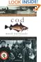 Cod: A Biography of the Fish that Changed the World