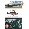 Cod: A Biography of the Fish That Changed the World