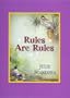 Rules Are Rules