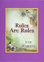 Rules Are Rules