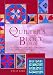 The Quilter's Block Bible: The Essential Illustrated Reference:  100 Traditional and Contemporary Block Designs