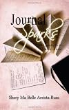 Journal Sparks: 300 Questions To Journal About