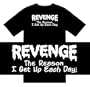 Funny T-Shirts (REVENGE The Reason I Get Up Each Day) Humorous Slogans Comical Sayings Shirt; Great Gift Ideas for Adults, Men, Boys, Youth, & Teens, Collectible Novelty Shirts