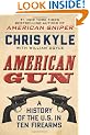 American Gun: A History of the U.S. in Ten Firearms