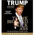 Think BIG and Kick Ass in Business and Life CD
