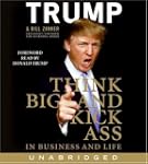 Think Big And Kick Ass In Business An...