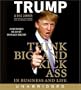 Think BIG and Kick Ass in Business and Life CD
