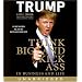 Think BIG and Kick Ass in Business and Life CD