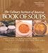 Book of Soups: More Than 100 Recipes for Perfect Soups [BK OF SOUPS]