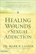 Healing the Wounds of Sexual Addiction