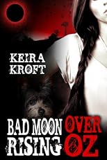 Bad Moon Rising Over Oz
