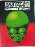 DAN DARE PILOT OF THE FUTURE - PRISONERS OF SPACE ( fourth deluxe collectors edition no.4 )