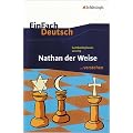 EinFach Deutsch ...verstehen. Interpretationshilfen: EinFach Deutsch ...verstehen: Gotthold Ephraim Lessing. Nathan der Weise