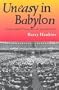 Uneasy in Babylon: Southern Baptist Convservative and American Culture (Religion & American Culture)