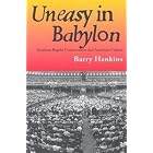 Uneasy in Babylon: Southern Baptist Conservatives and American Culture (Religion and American... by Barry Hankins
