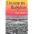 Uneasy in Babylon: Southern Baptist Conservatives and American Culture (Religion & American Culture)