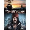 Le Sang du Dragon, Tome 5 : Ce bon vieux Louis !