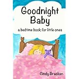 Goodnight, Baby (a bedtime book for little ones)