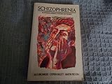 Schizophrenia : an integrated approach to research and treatment