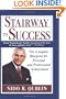 Stairway to Success: The Complete Blueprint for Personal and Professional Achievement