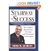 Stairway to Success: The Complete Blueprint for Personal and Professional Achievement