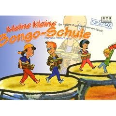 Meine kleine Bongo-Schule: So macht Trommeln lernen Spa�