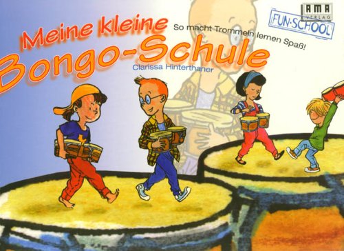 AMA Meine kleine Bongo-Schule: So macht Trommeln lernen Spa&szlig;