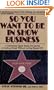 So You Want to Be in Show Business
