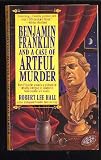 Benjamin Franklin and a Case of Artful Murder