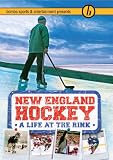 New England Hockey: Life at the Rink