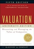 Valuation: Measuring and Managing the Value of Companies, University Edition (Wiley Finance)