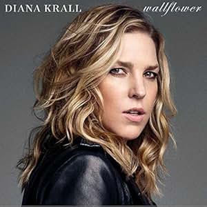 Wallflower: Diana Krall: Musique