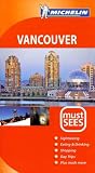 Vancouver (Michelin Must Sees)