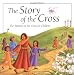 The Story of the Cross: The Stations of the Cross for Children by Mary Joslin