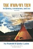 The Indian Tipi: Its History, Construction, and Use (2nd Edition)
