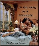 IN THE ARMS OF A STRANGER (The Carringtons, #2 and The Malone, #3)