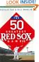 The 50 Greatest Red Sox Games