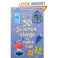 50 Science Things to Make and Do (Usborne Activities)