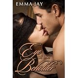 Eye of the Beholder, An Erotic Romance ~ Emma Jay