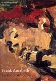 Frank Auerbach - To The Studio