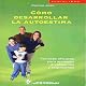 Como Desarrollar La Autoestima [How to Develop Your Child's Self-Esteem] (Spanish Edition)