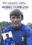 60 minutes with Bobby Tambling - Chelsea FC Legend (signed copy)