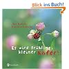 Es wird Fr�hling, kleiner K�fer!: Ein Wiesen-Bilder-Buch